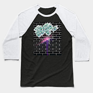 Never Met A Brick Wall I Can’t Break With My Face (Neon/Blacklight Room) Baseball T-Shirt